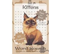 Kitten Word Search Puzzle Book: Word Searches with Easy to Read Print about Kittens, Cats, Pets, and More | 6x9 inches, 110 pages | 50+ Puzzles ... Gift for Vacations, Holidays, and Leisure Time