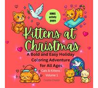 Kittens at Christmas: A Bold and Easy Holiday Coloring Adventure for All Ages (Cats & Kittens Coloring)
