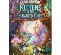 Kittens in the enchanted forest - Coloring book