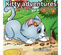 Kitty adventures!: Cute and simple cat colouring book