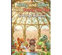 Kitty and Dino Help Penny the Rat (Magical Tales of Kitty and Dino)