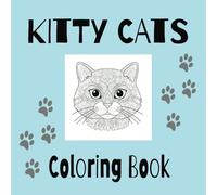 Kitty Cat Coloring Book: 50 + cat image coloring pages