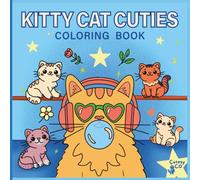 Kitty Cat Cuties: Cozy Coloring Book for Teens and Adults with Bold, Easy, and Relaxing Cat Designs.