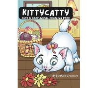 KITTY CATTY: Cute and Cozy animal coloring book
