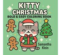 Kitty Christmas: Festive Cat Coloring Book for Relaxation & Fun
