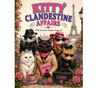 Kitty Clandestine Affairs: Coloring Book (Adult Coloring Books)