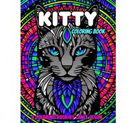 Kitty Coloring Book: Adorable Cat Designs for Stress Relief and Creative Coloring (Animal Coloring Books)
