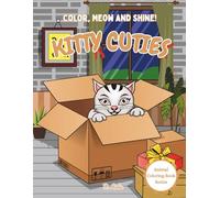 Kitty Cuties: Color, Meow and Shine! (Animal Coloring Book)