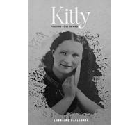 Kitty -: Finding Love in War