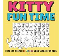 KITTY FUN TIME: CUTE CAT-THEMED COLORING WORD SEARCH FOR KIDS