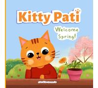 Kitty Pati: Welcome Spring!