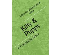 Kitty & Puppy: A Friendship Story