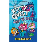 Kitty Quest: Sinister Sister (Volume 3)
