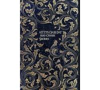 KITTY’S CLASS DAY And Other Sroeies: illustrated