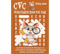 Kitty Sam CVC Word Search for Kids: Word Search Puzzles for Kids Ages 4-8 | 55 Fun Phonics Activities to Build Reading, Spelling, and Early Literacy Skills