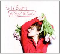 Kitty Solaris - We Stop the Dance
