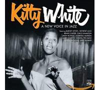Kitty White - A New Voice In Jazz