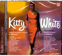 Kitty White - Cold Fire! & Folk Songs