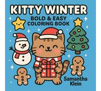 Kitty Winter: Cozy Winter Cat Coloring Book Featuring Cute Designs