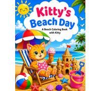 Kitty's Beach Day: A Cute Beach Coloring Adventure with Kitty (Kitty's Adventures)