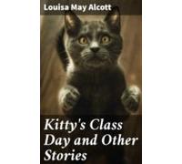 Kittys Class Day And Other Stories (ebook)