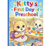 Kitty's First Day of Preschool