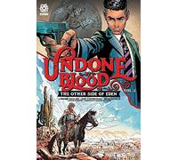 Kivela, Sami - UNDONE BY BLOOD vol. 2: or THE OTHER SIDE OF EDEN: 1-4