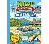 Kiwi Adventures: Famous Places of New Zealand: A Fun Coloring Book for Kids Ages 4-8