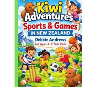 Kiwi Adventures Sports and Games in New Zealand: A fun coloring book for 4 - 8 year olds