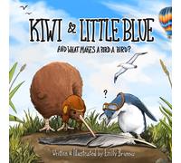 Kiwi & Little Blue: And what makes a bird a bird?