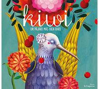 Kiwi. Un Pájaro Más Bien Raro (MULLARERO)