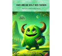 Kiwi und die Welt der Farben: Kiwi y el mundo de los colores