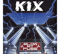 Kix - Blow My Fuse