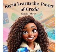 Kiyah Learns the Power of Credit
