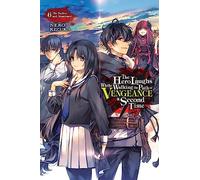 Kizuka, Nero - The Hero Laughs While Walking the Path of Vengeance a Second Time, Vol. 6 (light novel): The Broken and Abandoned (HERO LAUGHS WHILE WALKING THE PATH OF VENGENCE NOVEL SC)