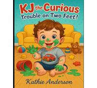 KJ The Curious:: Trouble on Two Feet!
