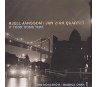 Kjell Jansson / Jan Zirk Quartet - It Took Some Time