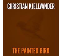 Kjellvander,Christian - The Painted Bird/Lady Came from Baltimore [Vinilo]