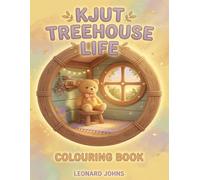 KJUT TREEHOUSE LIFE Colouring Book: Bright and Easy Colouring Pages with Simple Rooms, Living Spaces, and Magical Treehouse Interiors (Simple Thick Lines for Toddlers and Kids)