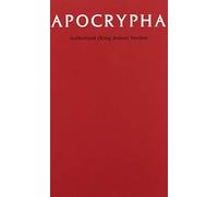 KJV Apocrypha Text Edition KJ530:A: Translated Out of the Original Tongues and With the Former Translations Diligently Compared and Revised by His Majesty's Special Command