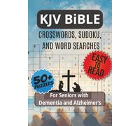 KJV Bible Crosswords, Sudoku, and Word Searches for Seniors with Dementia and Alzheimer’s: Faith-Filled Cognitive Activities Designed for Seniors and ... puzzles... Activity Gift for Adults Seniors