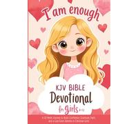 KJV Bible Devotional for Girls Ages 8-12: I Am Enough: A 52-Week Journey to Build Confidence, Gratitude, Faith, and a God-Given Identity in Christian Girls (KJV Kids Kit)
