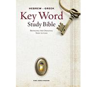 KJV Hebrew-Greek Key Word Study Bible, The: King James Version, Wider Margins