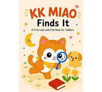 KK MIAO Finds It: A First Look-and-Find Book for Toddlers: 1 (KK MIAO Books)