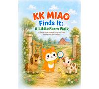 KK MIAO Finds It: A Little Farm Walk: A Gentle Farm Animals Look-and-Find Picture Book for Toddlers (KK MIAO Books)