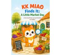 KK MIAO Finds It: A Little Market Day: A First Food Words Look-and-Find Book for Toddlers: 4 (KK MIAO Books)