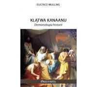Kl¿twa Kanaanu: Demonologia historii