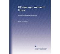 Klänge aus meinem leben: crinnerungen eines musikers