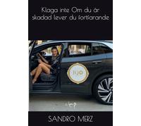 Klaga inte Om du är skadad lever du fortfarande