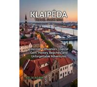 KLAIPĖDA TRAVEL GUIDE 2026